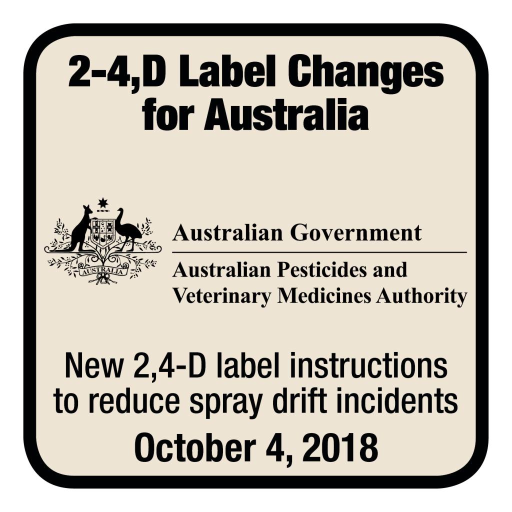 New 2,4-D label instructions to reduce spray drift incidents [AUSTRALIA]. Applicators are now required to use spray tips delivering ASABE COARSE spray quality for their applications, along with some other changes to application timing and restrictions